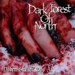 Dark Forest Of North : Döden Skiljer Oss Åt